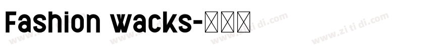 Fashion wacks字体转换